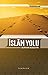 İslam Yolu - Fetih Yolu Ser...