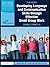 Developing Language and Communication Skills Through Effective Small Group Work: Spirals: From 3-8