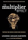 The Multiplier Effect by Liz Wiseman