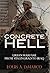 Concrete Hell: Urban Warfare from Stalingrad to Iraq