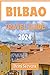 BILBAO TRAVEL GUIDE 2024: Y...