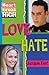Love/Hate (Heartbreak High, #1)