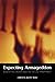 Expecting Armageddon: Essential Readings in Failed Prophecy