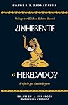 ¿Inherente o Heredado?: Bhakti en la Jiva según el Gaudiya Vedanta (Spanish Edition)