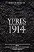 Ypres: The First Battle 1914