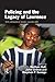 Policing and the Legacy of Lawrence