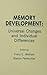 Memory Development: Universal Changes and Individual Differences