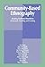 Community-Based Ethnography: Breaking Traditional Boundaries of Research, Teaching, and Learning