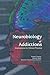 Neurobiology of Addictions:...