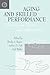 Aging and Skilled Performance: Advances in Theory and Applications
