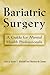 Bariatric Surgery: A Guide ...