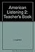 American Listening 2: Teach...