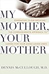 My Mother, Your Mother by Dennis Mccullough