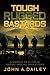 Tough Rugged Bastards: A Memoir of a Life in Marine Special Operations