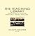 The Teaching Library: Approaches to Assessing Information Literacy Instruction