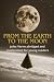 From the Earth to the Moon:...