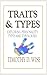 Traits & Types by Timothy Wise Traits & Types by Timothy Wise