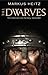 The Dwarves by Markus Heitz The Dwarves by Markus Heitz