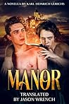 Manor: A Novella ...