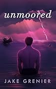 Unmoored