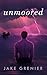 Unmoored by Jake Grenier