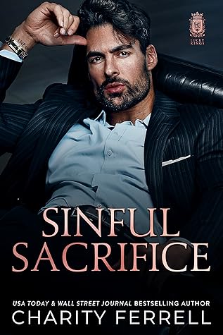 Sinful Sacrifice (Lucky Kings, #1)