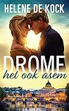 Drome het ook asem