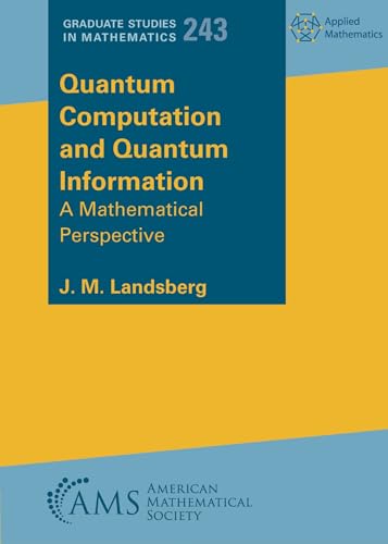 Quantum Computation and Quantum Information (Graduate Studies in Mathematics)