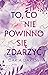 To, co nie powinno się zdarzyć