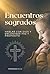 Encuentros sagrados: Hablar...