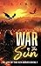 War of the Sun (Blade of the Sun #3)