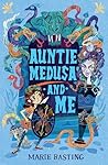 Auntie Medusa and Me: a laugh-out-loud funny time-travel adventure for fans of Loki, packed full of Greek mythology Auntie Medusa and Me: a laugh-out-loud funny time-travel adventure for fans of Loki, packed full of Greek mythology