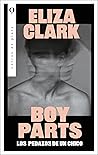 Boy Parts: Los pe...