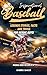 Baseball book for kids 9-12...
