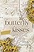Butterfly Kisses (Blossoming Beginnings Book 4)