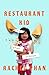 Restaurant Kid: A Memoir of Family and Belonging