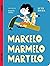 Marcelo, Marmelo, Martelo