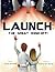 Launch: The Great Send-Off