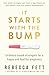 It Starts with the Bump: Evidence-Based Strategies for a Happy and Healthy Pregnancy (It Starts with the Egg)