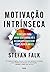 MOTIVAÇÃO INTRÍNSECA