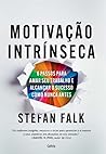 MOTIVAÇÃO INTRÍNSECA MOTIVAÇÃO INTRÍNSECA