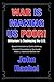 War Is Making Us Poor!: Militarism Is Destroying the U.S.