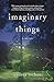 Imaginary Things
