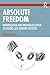 Absolute Freedom: Individua...