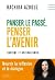Panser le passé, penser l’avenir by Rachida Azdouz