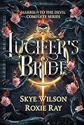 Lucifer's Bride: Married to the Devil Complete Series