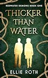 Thicker than Water (Redwater Demons #1)
