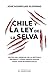 Chile y la ley de la selva