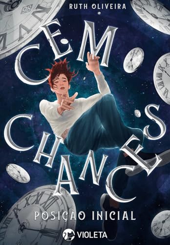 Cem Chances: Posição Inicial (Portuguese Edition)