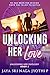 Unlocking Her Love (Unlocki...